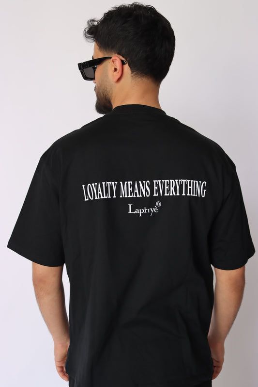 LOYALTY MEANS EVERYTHING TEE IN BLACK
